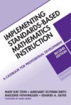 Implementing Standards-Based Mathematics Instr 2e