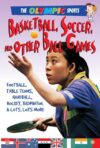 Basketball Soccer and Other Ball Games (Olympic