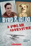 BYRD & IGLO : POLAR ADVENTURE