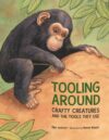 Tooling Around: Crafty Creatures and the Tools