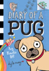 Pug Blasts Off: A Branches Book #1 (Diary of a Pug