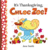 It's Thanksgiving Chloe Zoe!