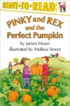Pinky and Rex and the Perfect Pumpkin (RTR Lvl 3)