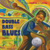 Double Bass Blues (2020 Caldecott Honor)