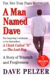 Man Named Dave: A Story of Triumph and Forgivene