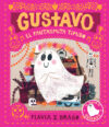Gustavo el fantasmita tímido/ Gustavo the Shy Ghos