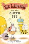 Sir Ladybug and the Queen Bee #2 (Sir Ladybug)