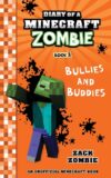 Bullies and Buddies #2 (Diary of a Minecraft Zombi