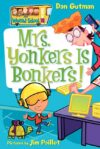 Mrs. Yonkers Is Bonkers! #18 (My Weird School)