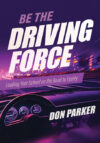 Be the Driving Force: Leading Your School on the