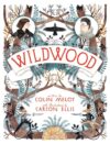 Wildwood (Wildwood Chronicles #1)(HC)