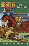 It's a Dog's Life (Hank the Cowdog #03)