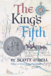 King's Fifth (1967 Newbery Honor)
