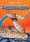 Rattlesnakes (Snakes Alive)