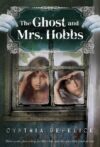 Ghost and Mrs. Hobbs (Ghost Mysteries #2)