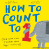 How to Count to One: (And Don't Even Think about