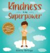 Kindness is My Superpower: A children's Book (HC)