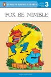 Fox Be Nimble (Penguin Young Readers Level 3)