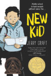 New Kid (2020 Newbery & Correta Scot King Winner)