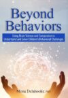 Beyond Behaviors: Using Brain Science and Compass