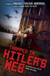 Trapped in Hitler's Web (HC)