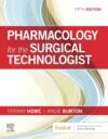 Pharmacology for the Surgical Technologist 5e