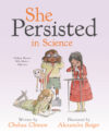 She Persisted in Science: Brilliant Women Who Made