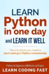 Learn Python in One Day and Learn It Well: Python