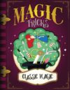 Classic Magic (Magic Tricks)(LB)