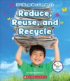 10 Things You Can Do to Reduce Reuse Recycle (LB