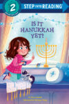 Is It Hanukkah Yet? (Step Into Reading Level 2)
