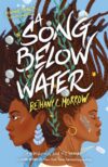 Song Below Water (Song Below Water #1)