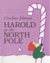 Harold at the North Pole: A Christmas Holiday Book