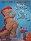 How Do Dinosaurs Say Happy Chanukah (Board)