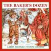 Baker's Dozen: A Saint Nicholas Tale with Bo