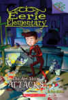 Art Show Attacks! #9  (Eerie Elementary)