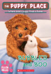 Bubbles and Boo #44 ( Puppy Place )