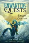 Dragon Captives #1 (Unwanteds Quests)