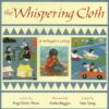 Whispering Cloth: A Refugee's Story