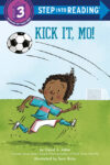 Kick It Mo! (Step Into Reading Level 3)