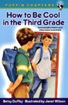 HOW TO BE COOL IN THE THIRD GRADE