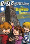 Haunted Hotel #8 ( A to Z Mysteries )