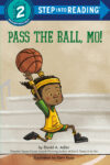 Pass the Ball Mo! (Step Into Reading Level 2)