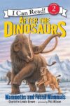 After the Dinosaurs (I Can Read Level 2)