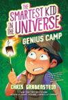 Smartest Kid in the Universe Book 2: Genius C
