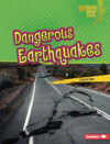 Dangerous Earthquakes (Earth in Danger)(LB)