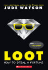 LOOT: How to Steal a Fortune