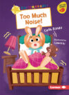Too Much Noise!