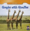 Graphs With Giraffes (Animal Math)