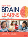 How the Brain Learns 6e